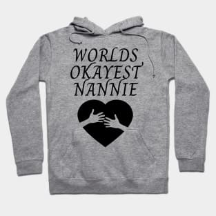 World okayest nannie Hoodie